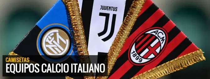Camisetas de futbol del Calcio